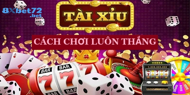 Thế nào là tài xỉu online và cách chơi luôn thắng?